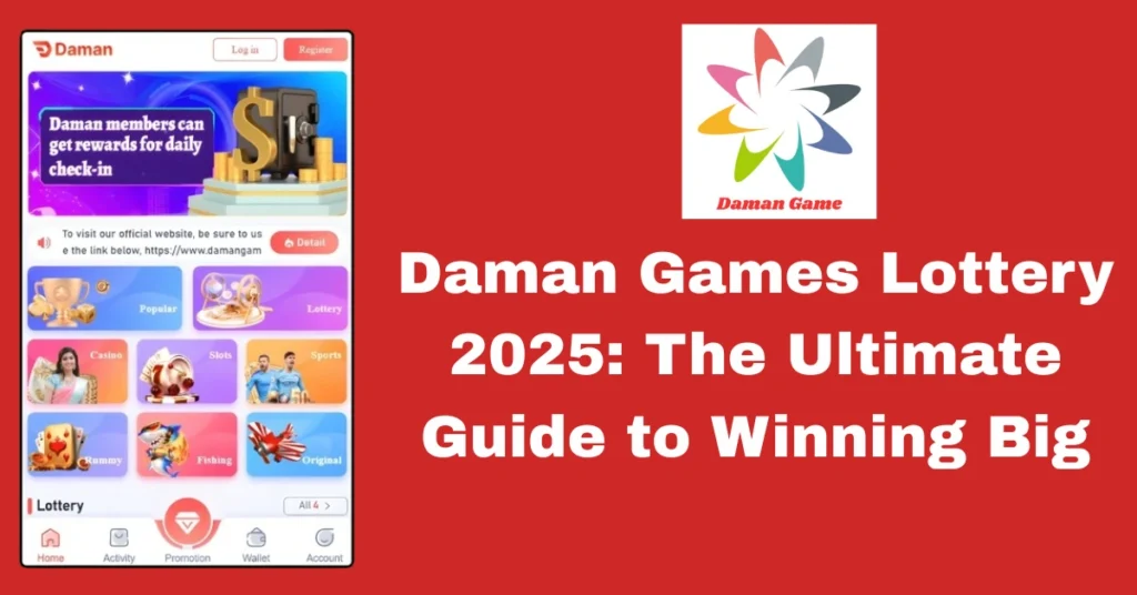 Daman Games Lottery 2025: The Ultimate Guide to Winning Big